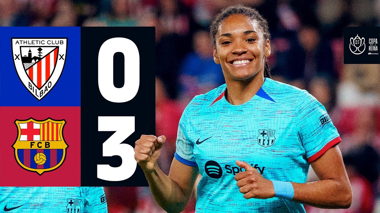ATHLETIC CLUB 0 vs 3 FC BARCELONA | COPA DE LA REINA 🔵🔴