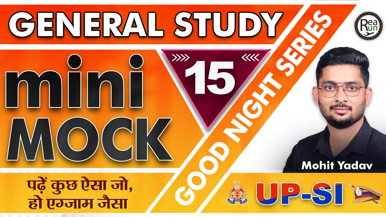 General Studies Mini Mock Test 15 | Good Night Series | UP-SI GS Practice | Score Like Real Exam