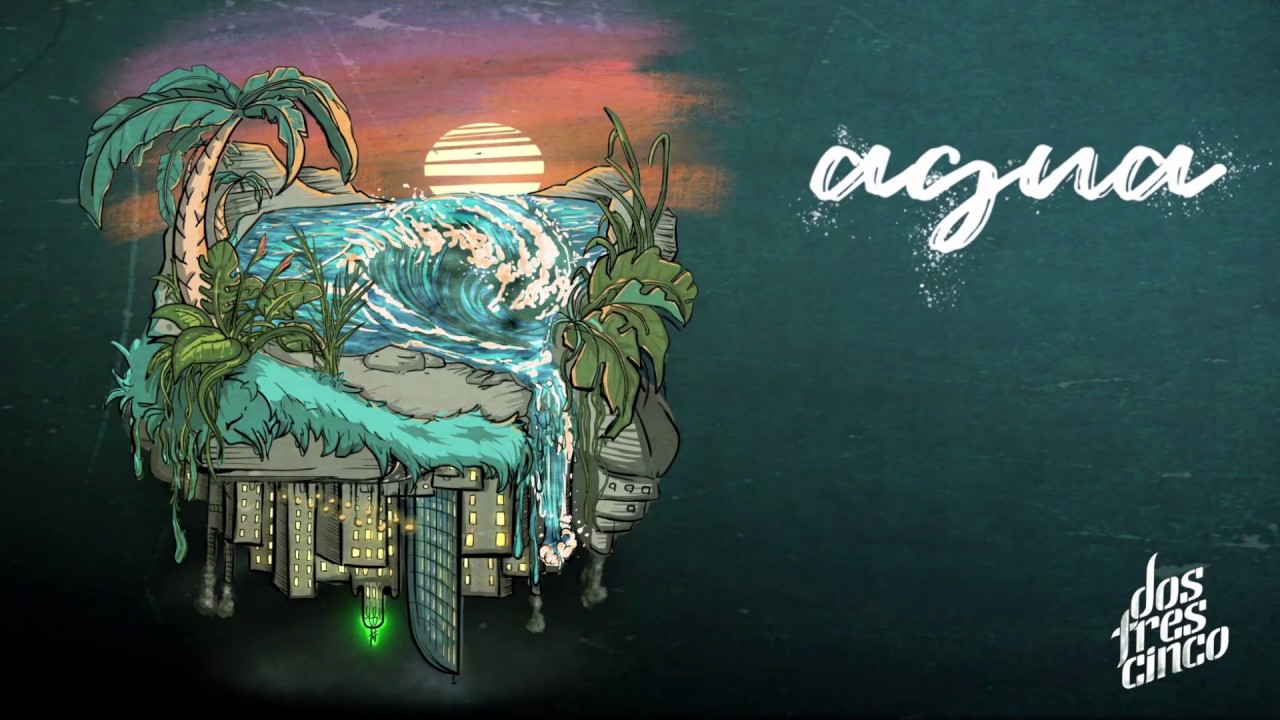 DOSTRESCINCO - Agua