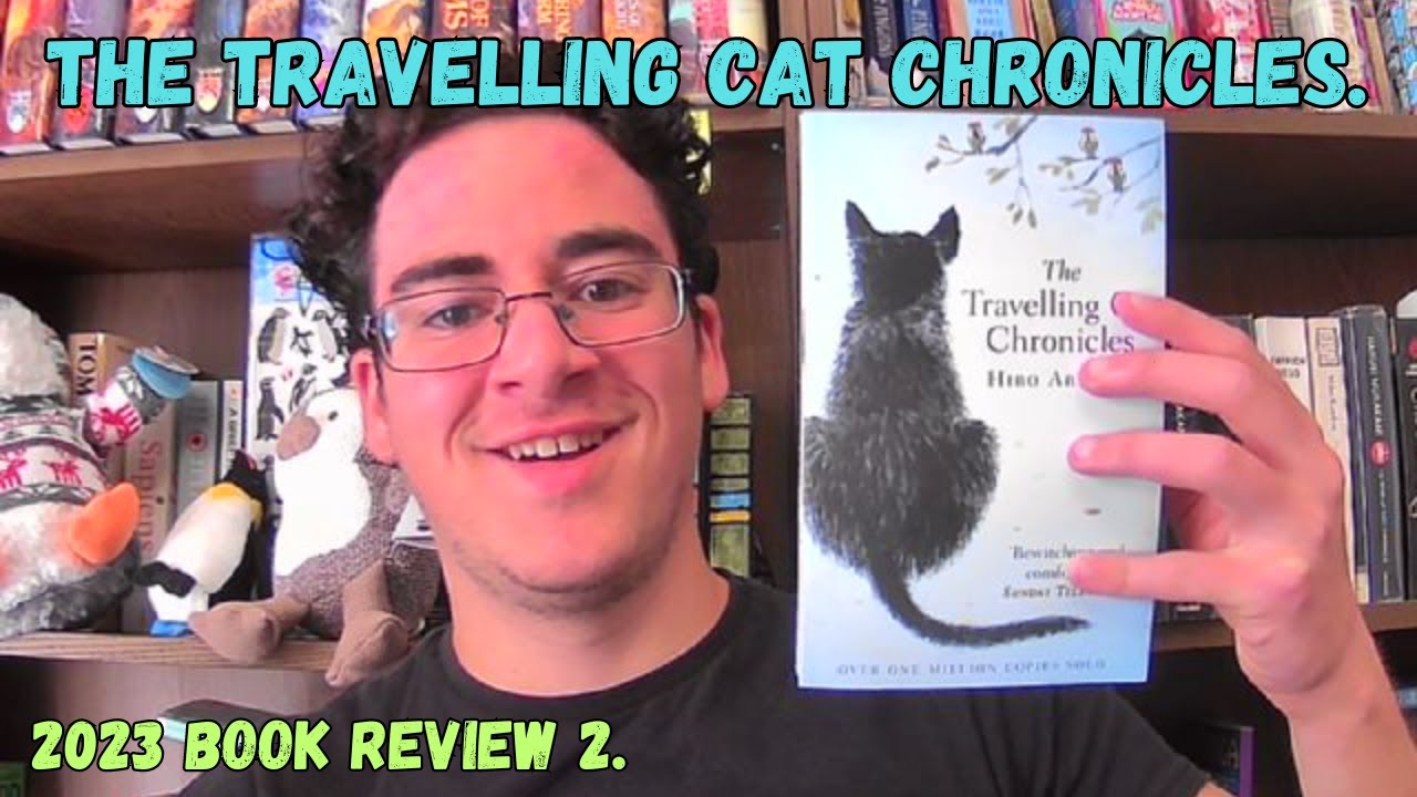 The Travelling Cat Chronicles by Hiro Arikawa review.