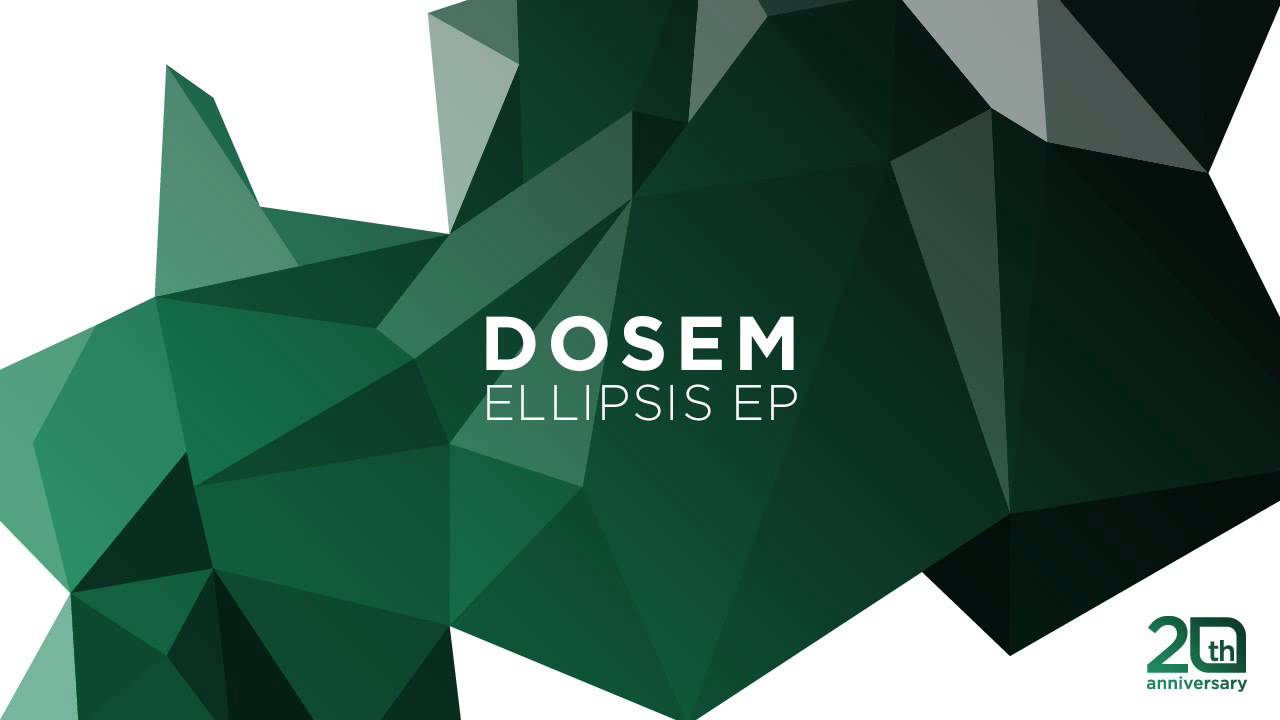 Dosem - Ellipsis [Tronic]
