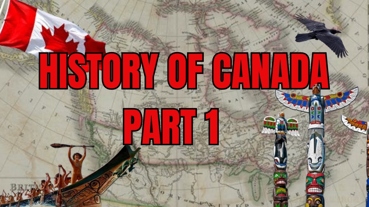 History of Canada | கனடாவின் வரலாறு | Part -1