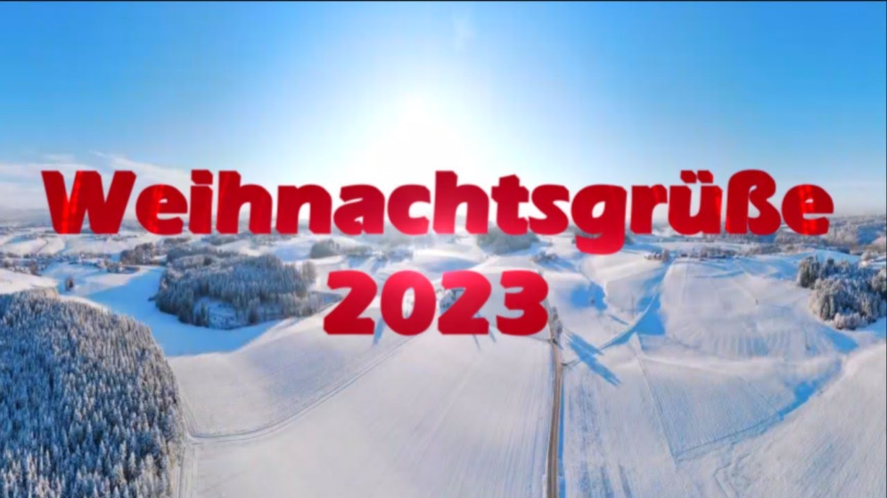 Weihnachtsgr&uuml;&szlig;e 2023 - #241223 - #beobachterlive