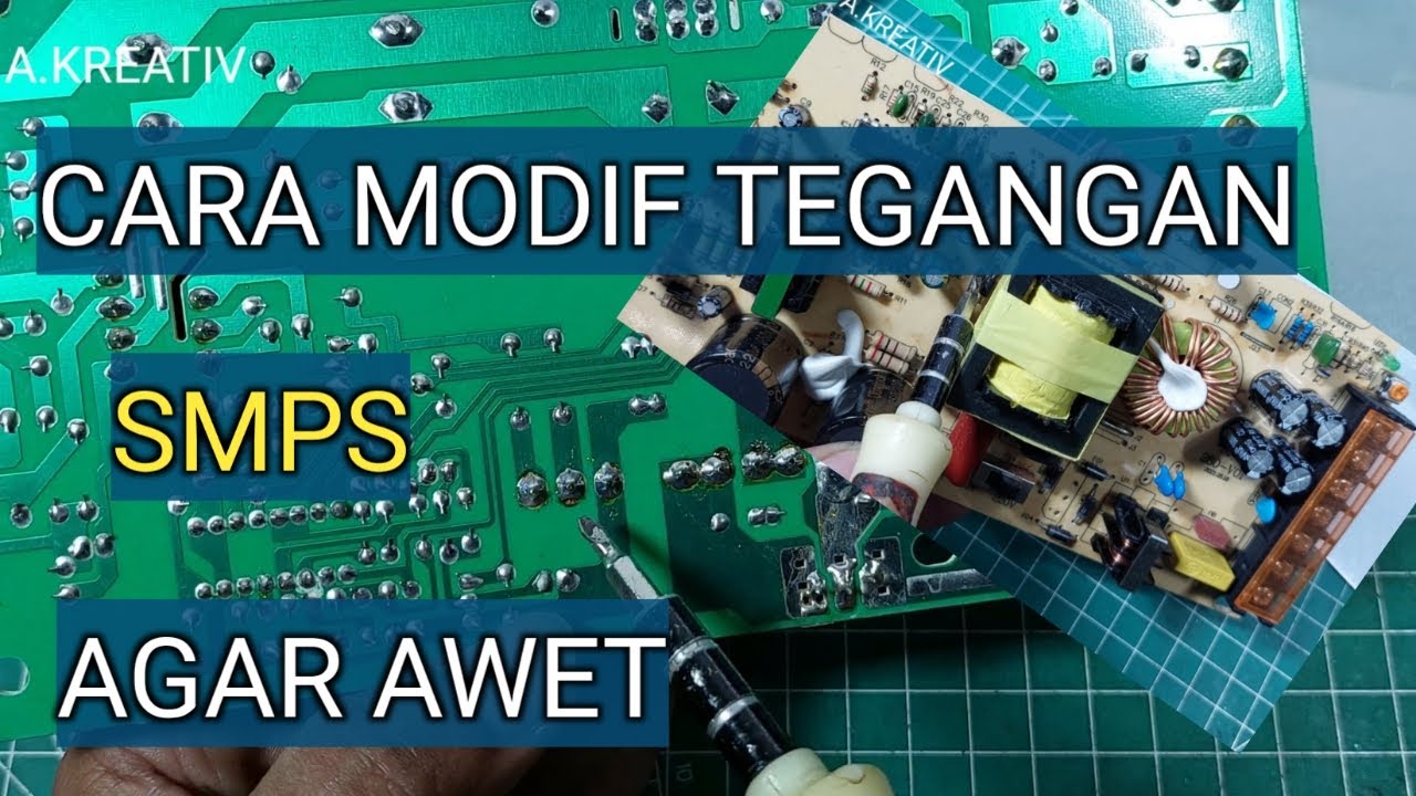 MODIF TEGANGAN SMPS JARING