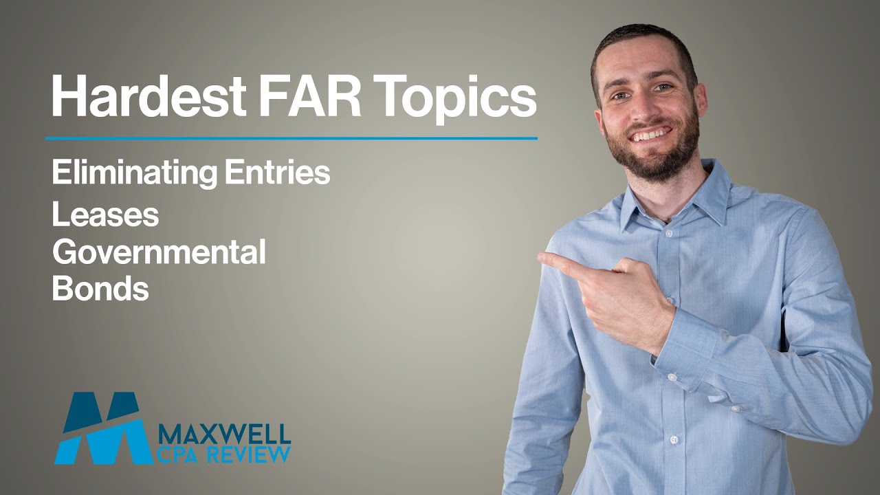 FAR Exam Nightmare Topics? Conquer These 4 and Breathe Easy! | Maxwell CPA Review