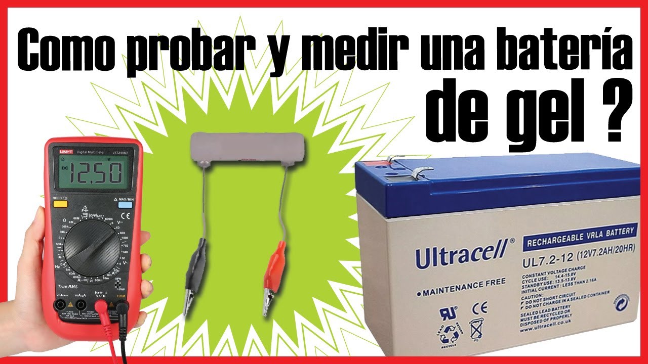 COMO probar y medir CORRECTAMENTE una bater&iacute;a de gel. Fabrica un PROBADOR de BATER&Iacute;AS muy f&aacute;cil !!!