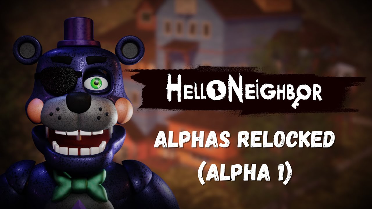 LET'S TRY | Hello Neighbor: Alpha 1 Relocked (Mod By FP Team)