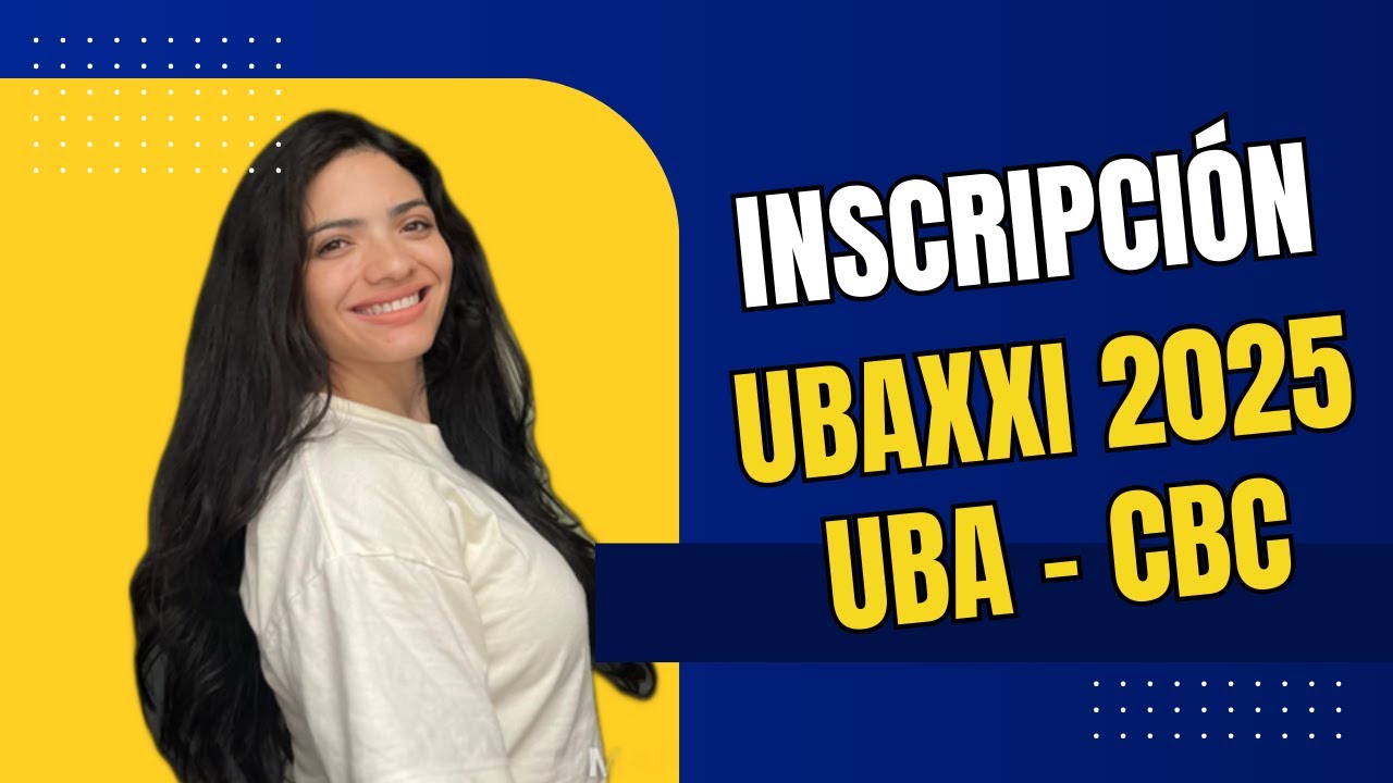 INSCRIPCION DE MATERIAS CBC - UBAXXI 2025