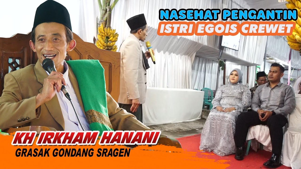 Nasehat Untuk Istri Jangan Egois CREWET Ceramah KH Irkham Hanani Live Gondang Sragen 2026