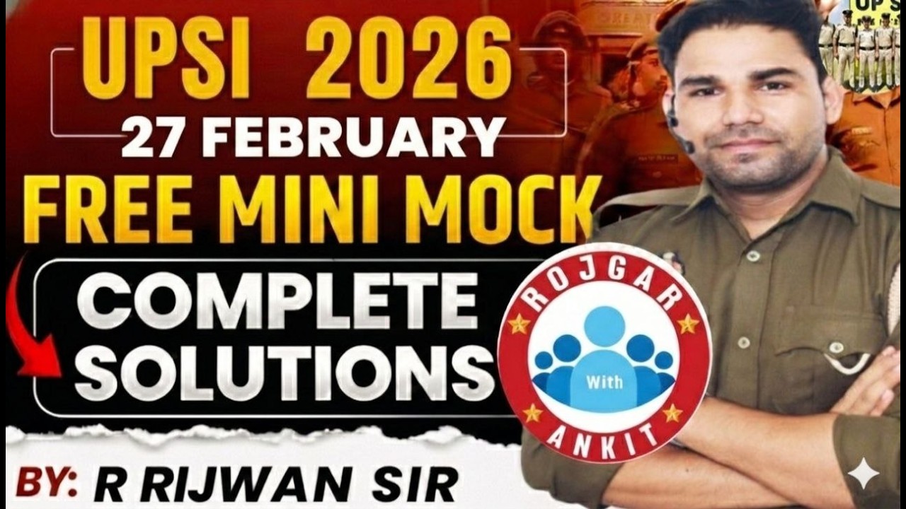RWA UPSI 27FEBURARY FREE  MINI MOCK FULL SOLUTION BY RIJWAN SIR SELECTED IN CISF SI AND UPP