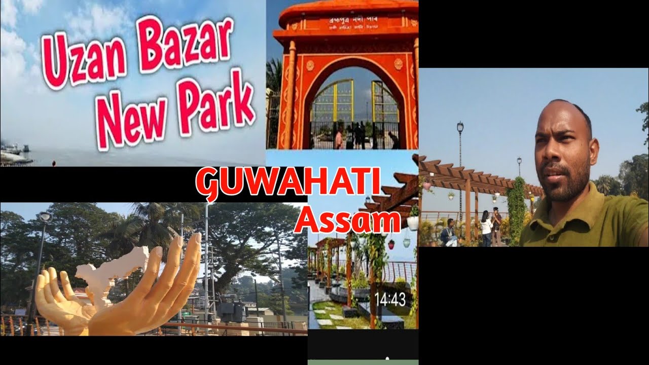 Uzan Bazar New Park Guwahati l Uzan Bazar Guwahati 2025 Dec Opening