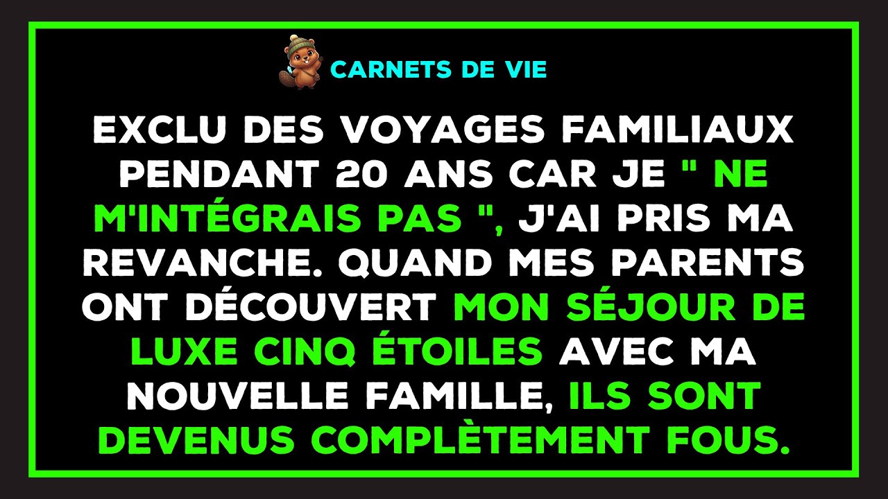 Exclu des vacances depuis 20 ans, mes parents disent que je n'y suis pas à ma place.