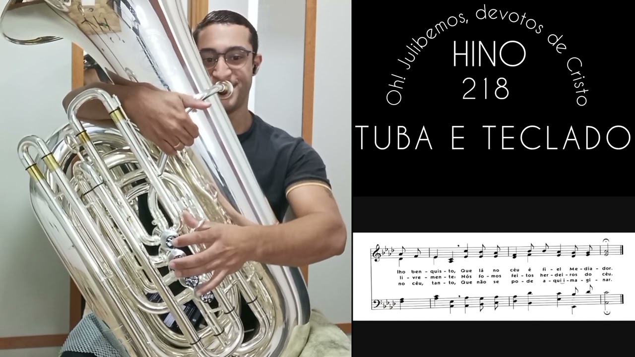 HINO 218 CCB - Oh! Jubilemos, Devotos de Cristo 🎶 TUBA E TECLADO