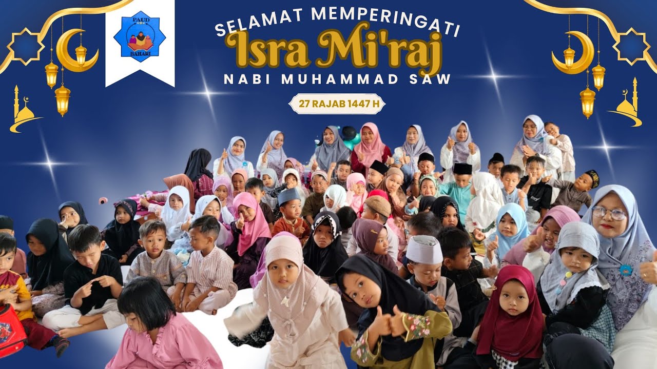 Memperingati Isra Mi’raj Nabi Muhammad SAW 27 Rajab 1447 H/2026 || PAUD Bahari