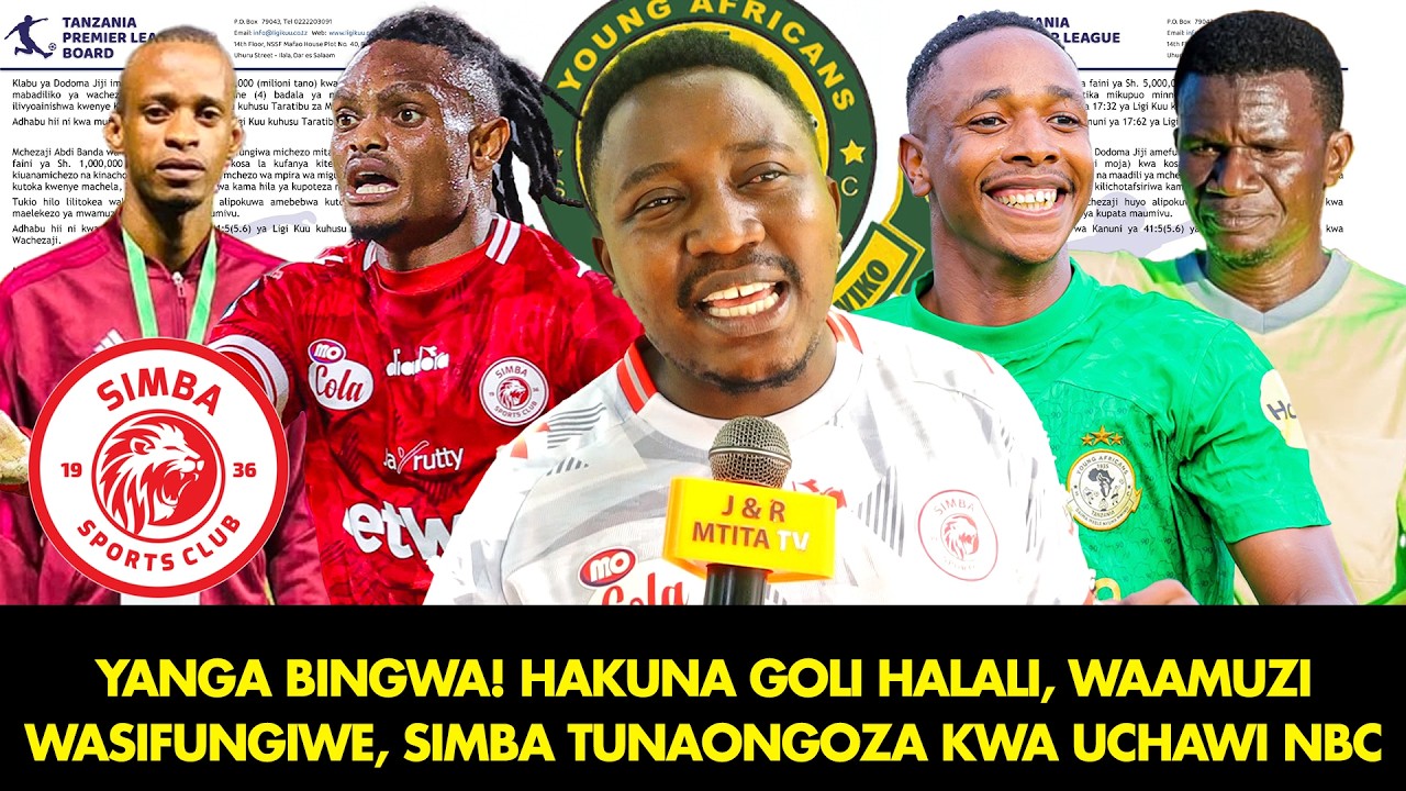 MCHOME: YANGA BINGWA! HAKUNA GOLI HALALI, WAAMUZI WASIFUNGIWE | SIMBA TUNAONGOZA KWA UCHAWI LIGI KUU