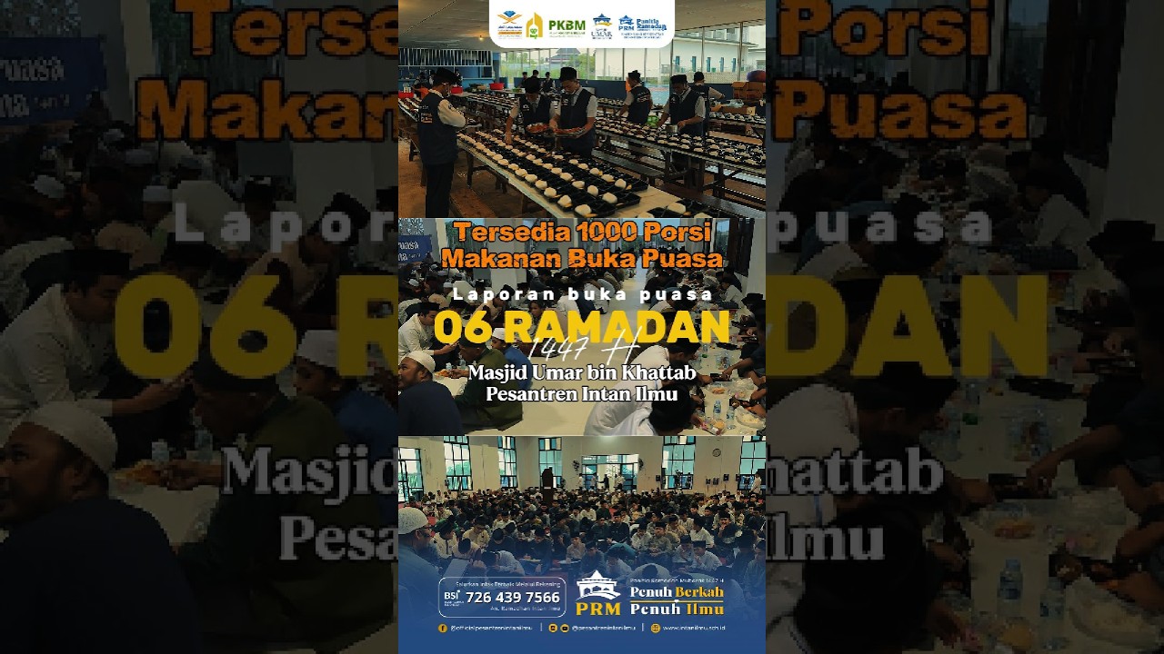 MULAI 6 RAMADAN 1447 H TERSEDIA 1000 PORSI MAKANAN BUKA PUASA UNTUK JAMAAH KAUM MUSLIMIN