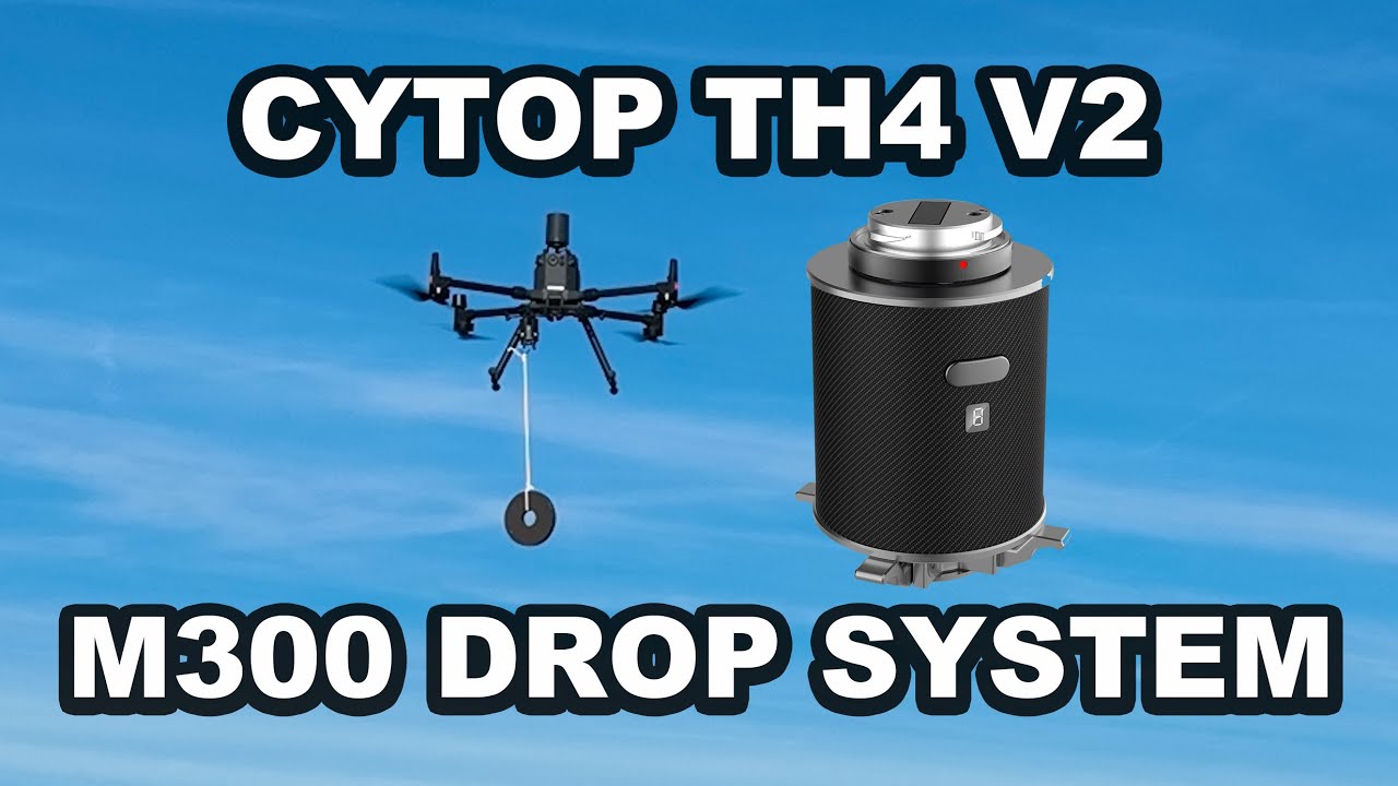 CZI-Cytop TH4 MATRICE 300 Payload drop system