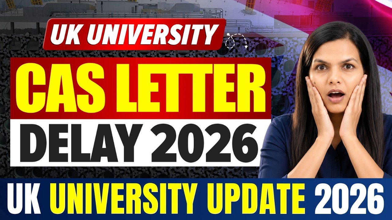 UK CAS Letter Delay 2026 | UK University Update & Student Visa 2026 | Study in UK 2026