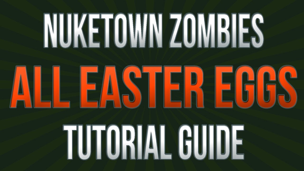 Black Ops 2 Nuketown Zombies All Easter Eggs | Chibbit