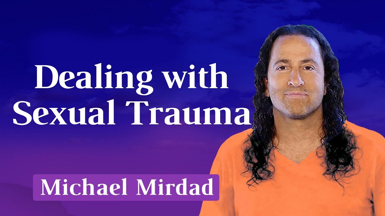 Dealing with Sexual Trauma