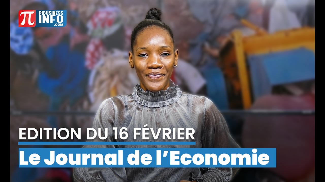Le Journal de l’Économie – Édition du 16 février