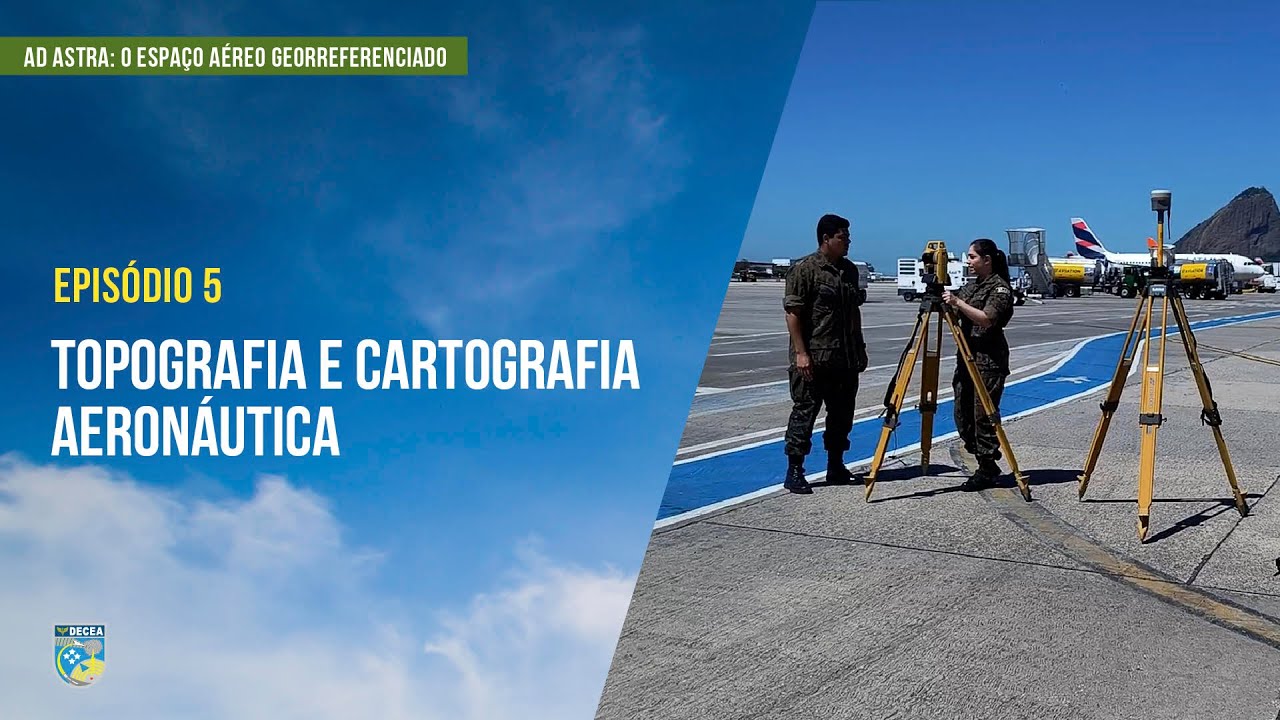 Série AD ASTRA - o espaço aéreo georreferenciado - EP 05