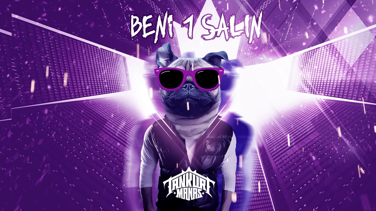 Tankurt Manas -  Beni 1 Salın