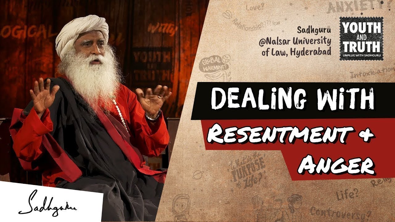 Latest : How To Deal With Resentment & Anger &ndash; Sadhguru 2019