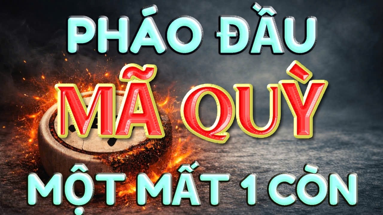 💥 [ CỜ TƯỚNG ] RÙNG MÌNH TRẬN PHÁO ĐẦU GẶP MÃ QUỲ HAY NHẤT TRONG LỊCH SỬ
