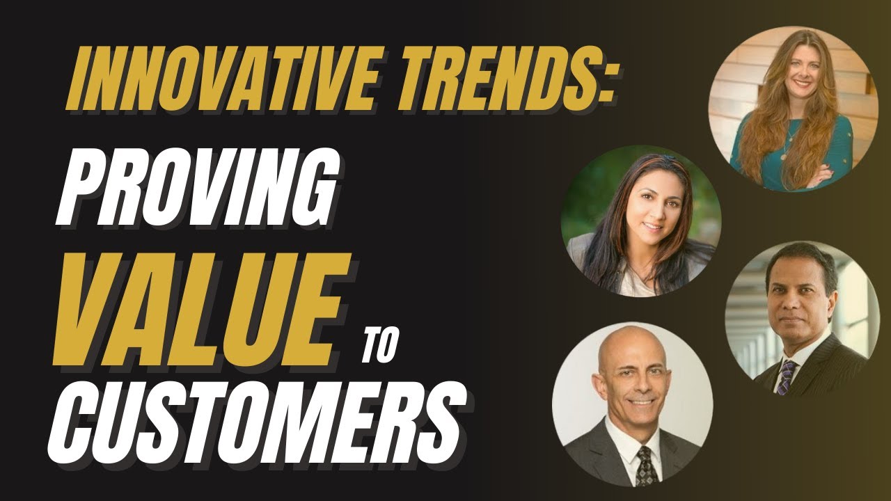 Innovative Trends in Proving Value to Customers