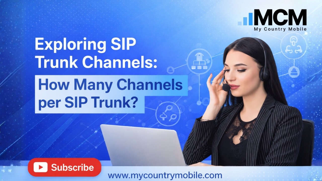 Exploring SIP Trunk Channels: How Many Channels per SIP Trunk? | My Country Mobile