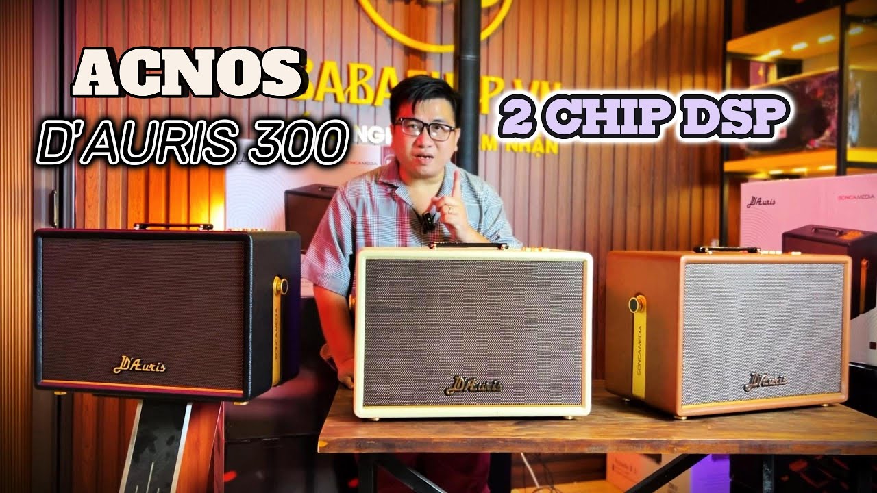 Loa ACNOS DAURIS 300 Có Gì Đặc Biệt? Review Cơ Bản Dòng Kỷ Niệm 20 Năm
