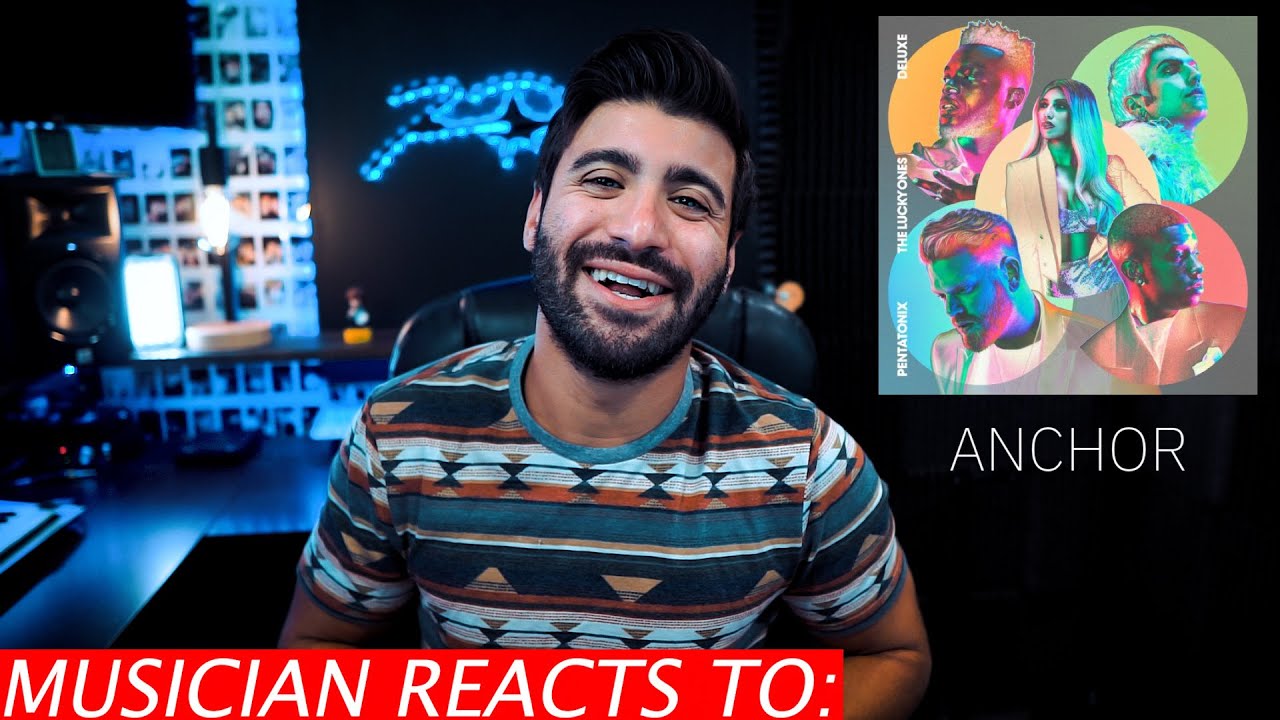 Musician Reacts To Pentatonix - Anchor