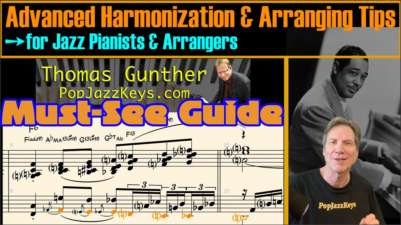 Advanced Harmonization & Arranging Techniques for Jazz Pianists: A Must-See Guide