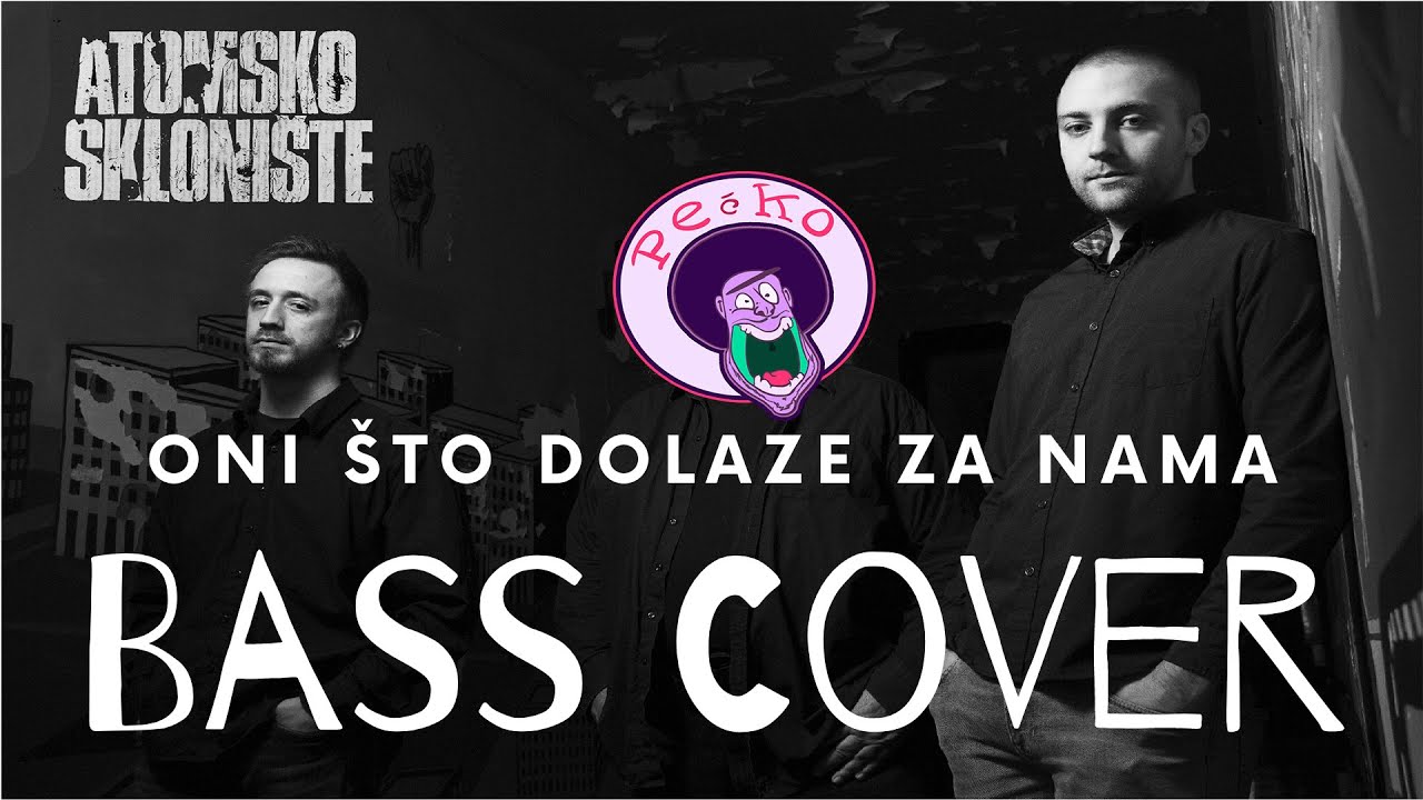 Atomsko sklonište - Oni što dolaze za nama BASS COVER