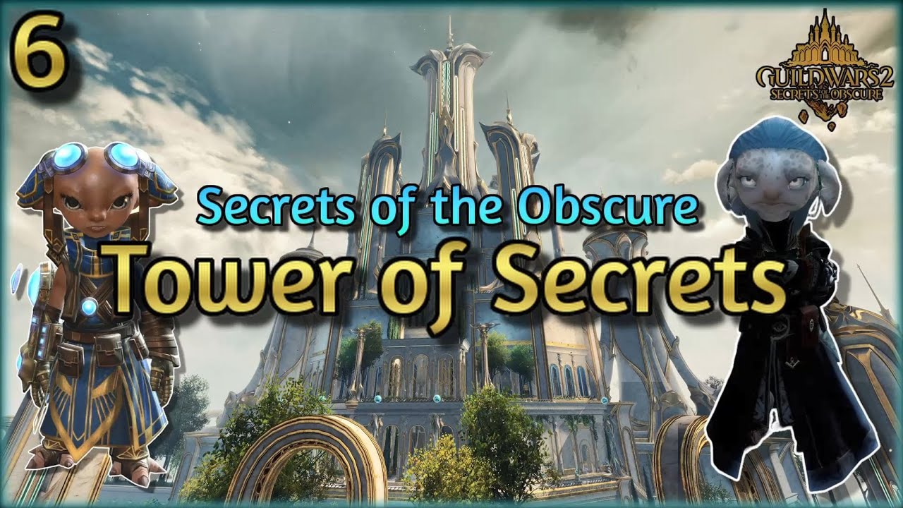 Guild Wars 2 | Secrets of the Obscure Story | Chapter 6 - Tower of Secrets