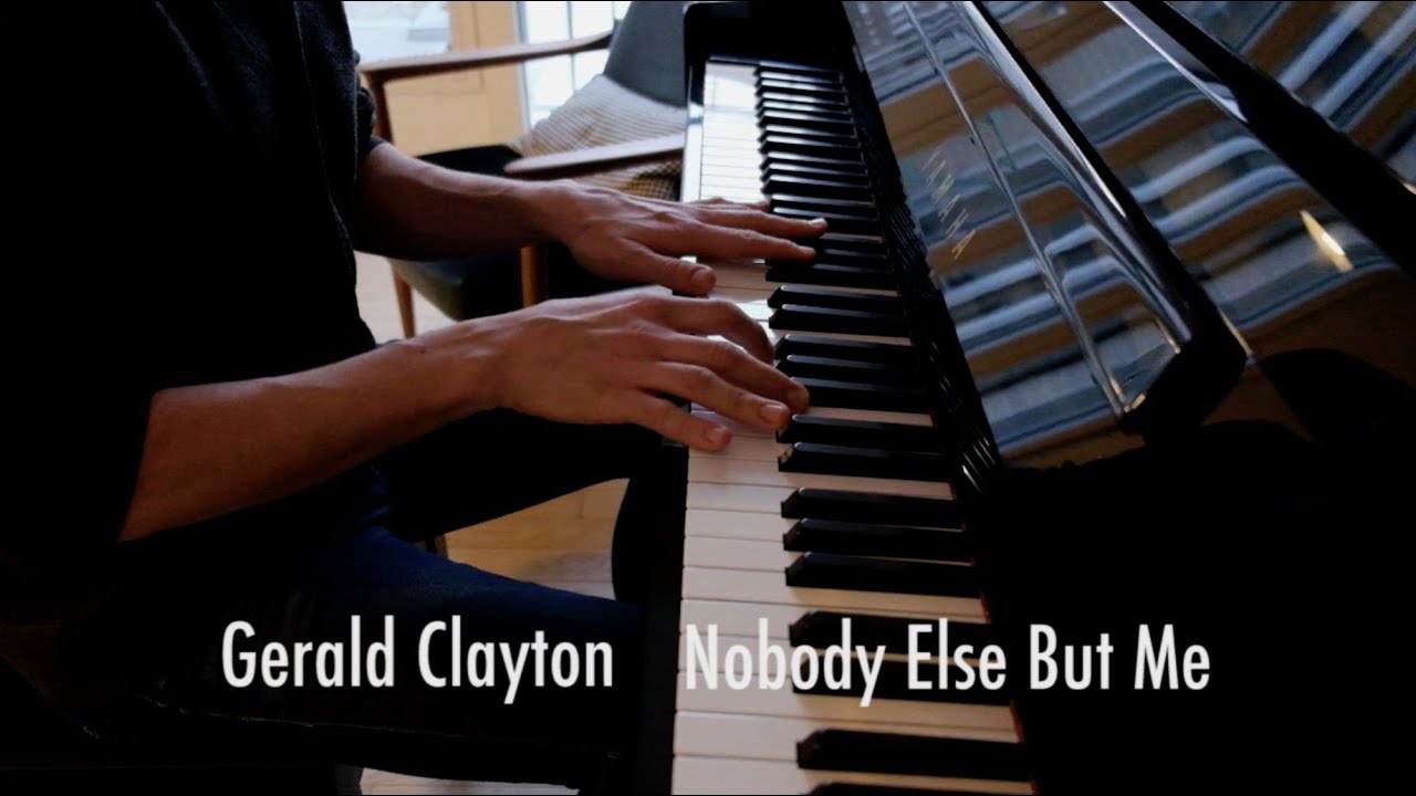 [Jazz solo pdf] Gerald Clayton - Nobody Else But Me (piano transcription)