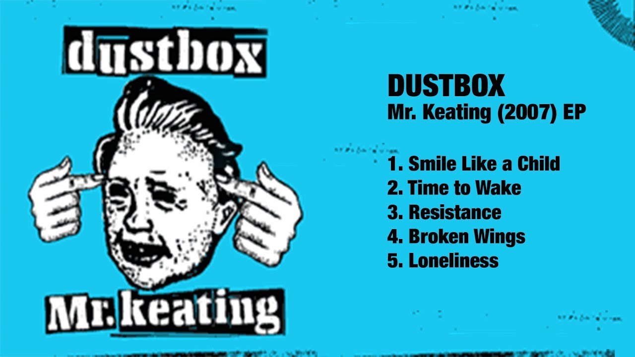 DUSTBOX - Mr Keating // EP // 2005 // (HQ)