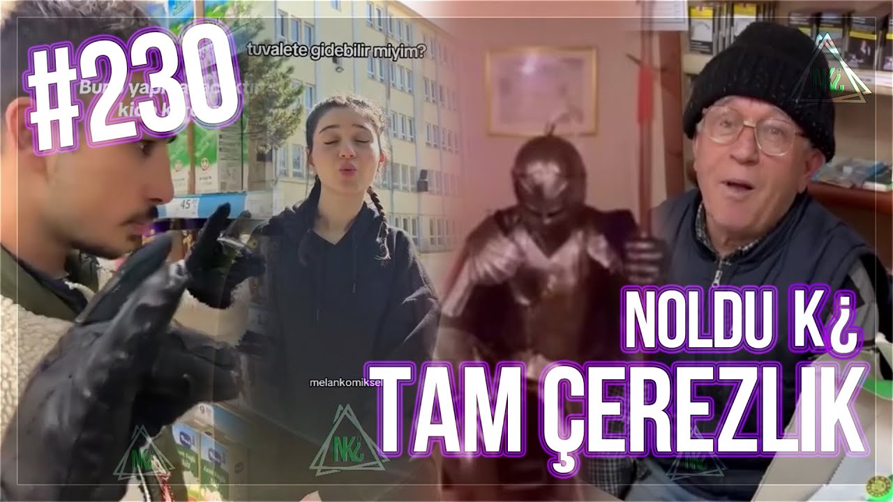 Noldu Ki &iquest; | Tam &Ccedil;erezlik | #230