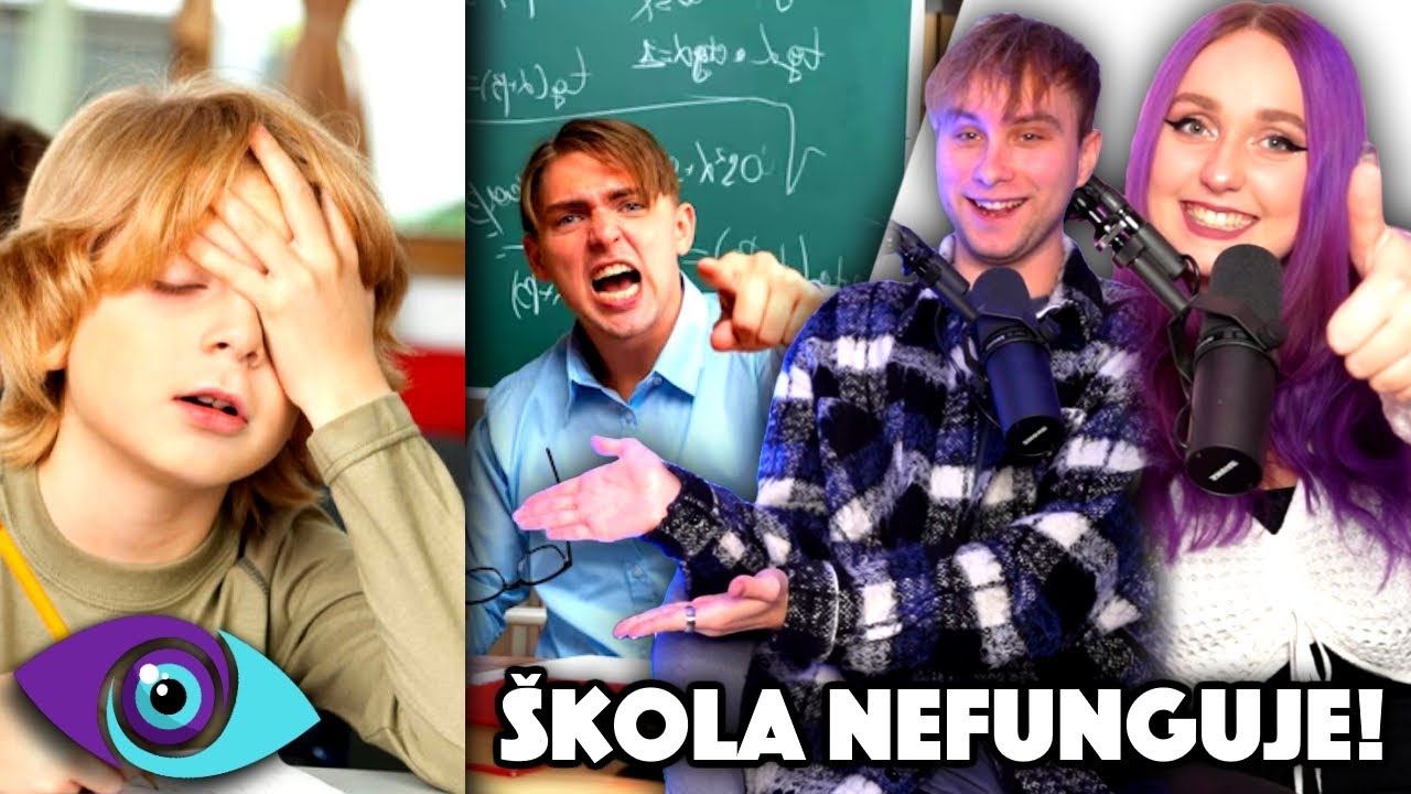 PROČ ČESKÉ ŠKOLSTVÍ NEFUNGUJE ?! / EGO UČITELŮ, ZBYTEČNÉ UČENÍ, HLOUPÉ ZKOUŠKY, NÁŠ STORYTIME