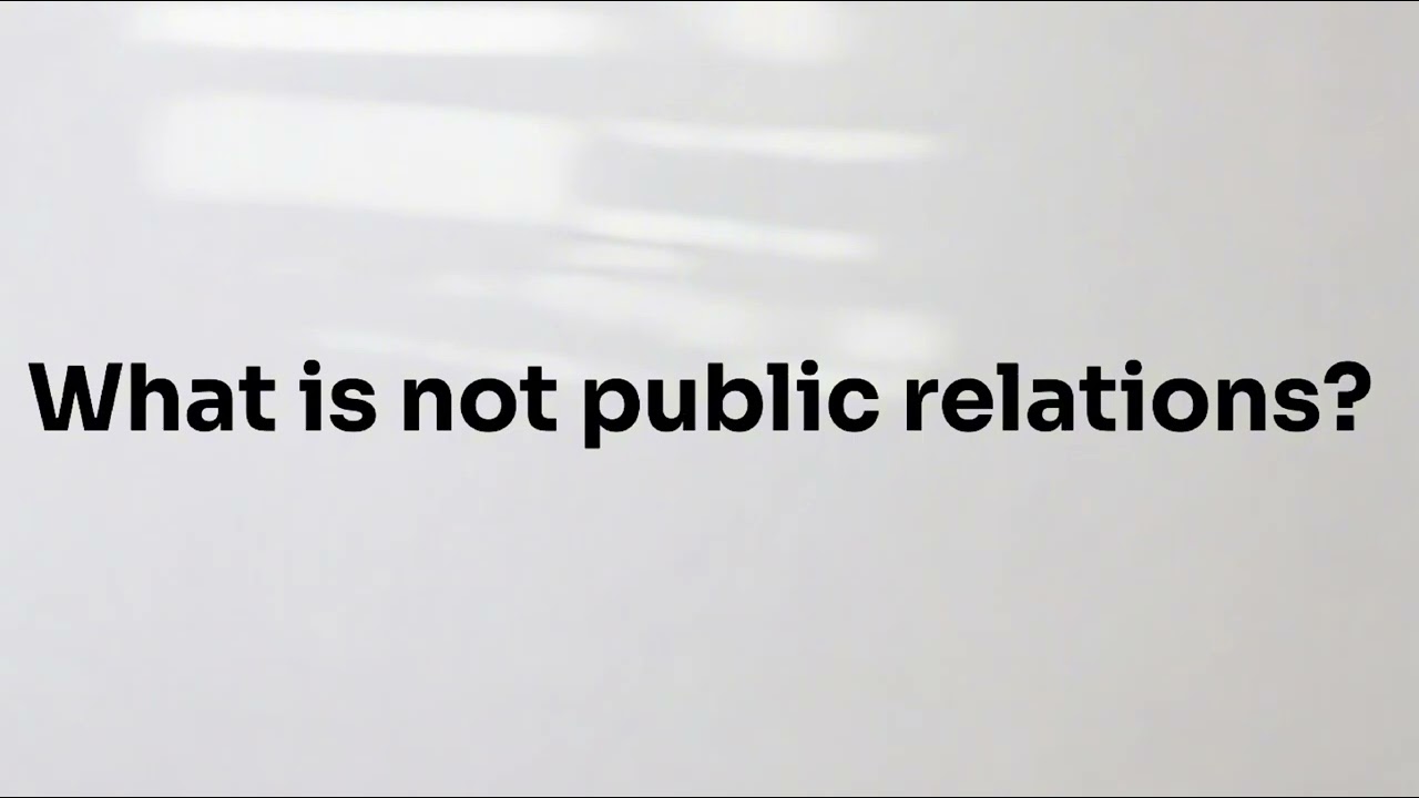 What Public Relations Is Not: Debunking Common Myths