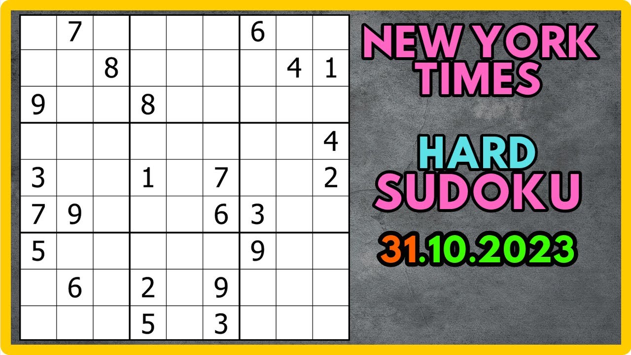 YENİ BAŞLAYANLAR İÇİN SUDOKU TAKTİKLERİ  | 31 Ekim 2023 | NYT - ZOR