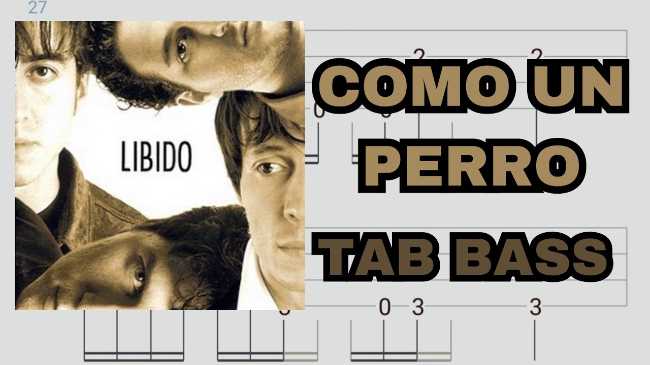 Como un perro - Libido | Tab bass + pista sin bajo