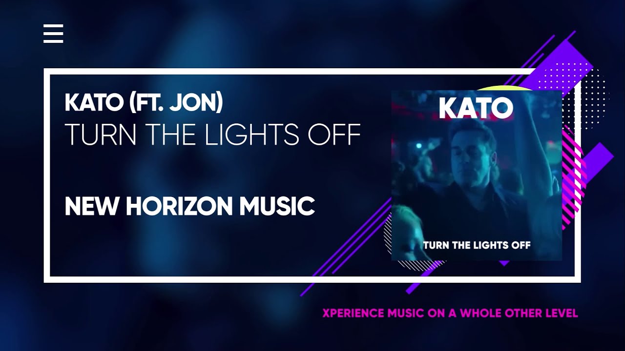 KATO - Turn the Lights Off (feat. Jon)