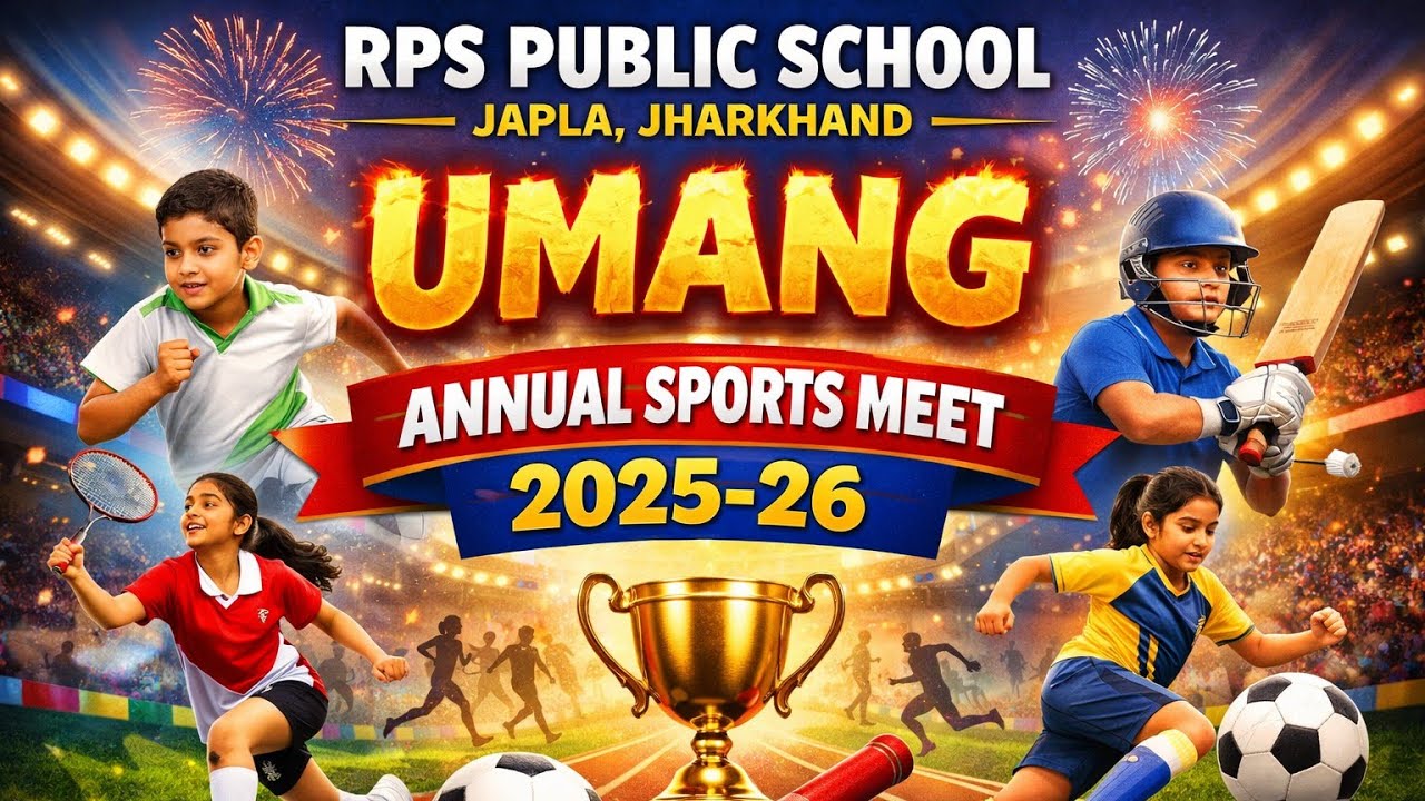 RPS Public School, Japla (Jharkhand)🏅 UMANG Annual Sports Meet 2025&ndash;26 