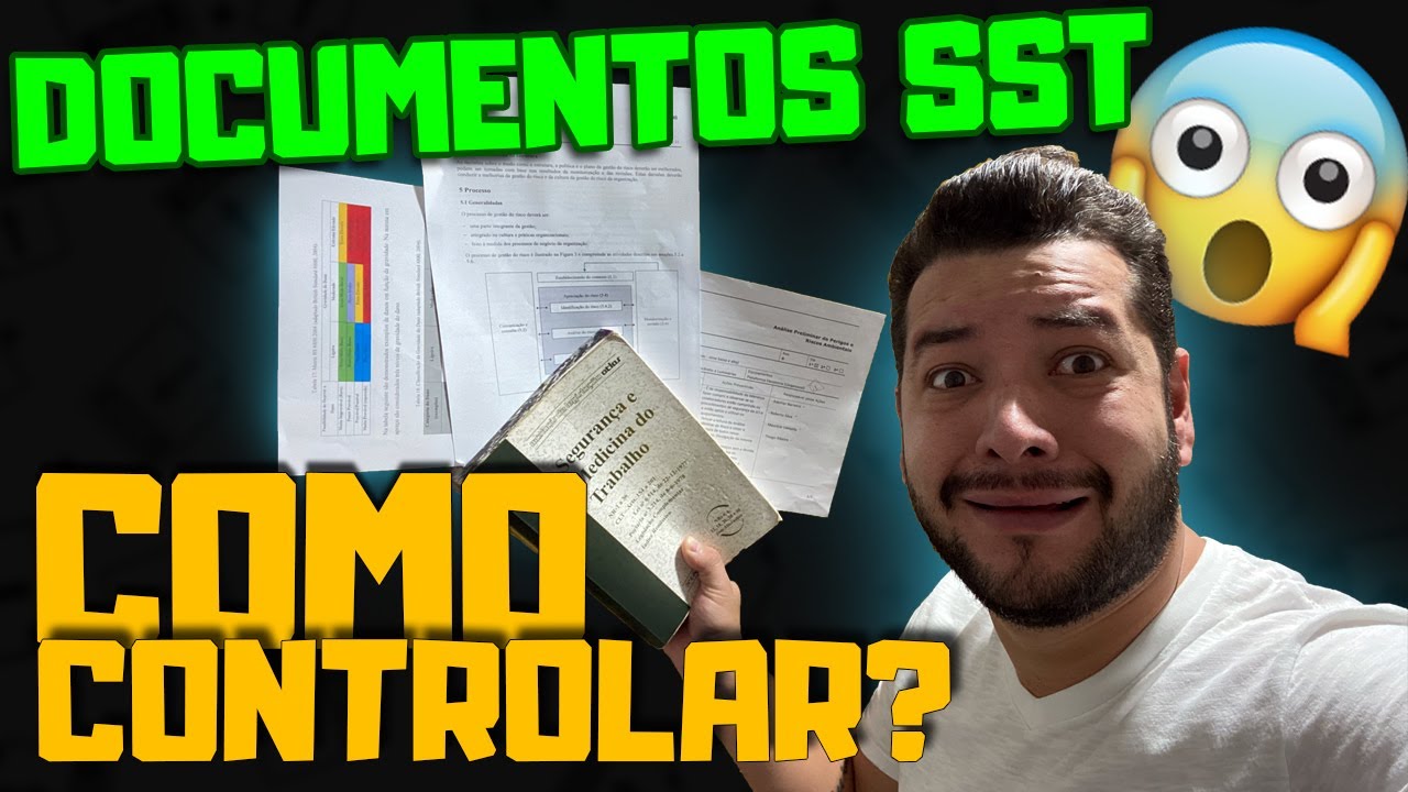 Segurança do Trabalho: Como Criar um controle e fazer a Gestão dos DOCUMENTOS SST [PASSO A PASSO]