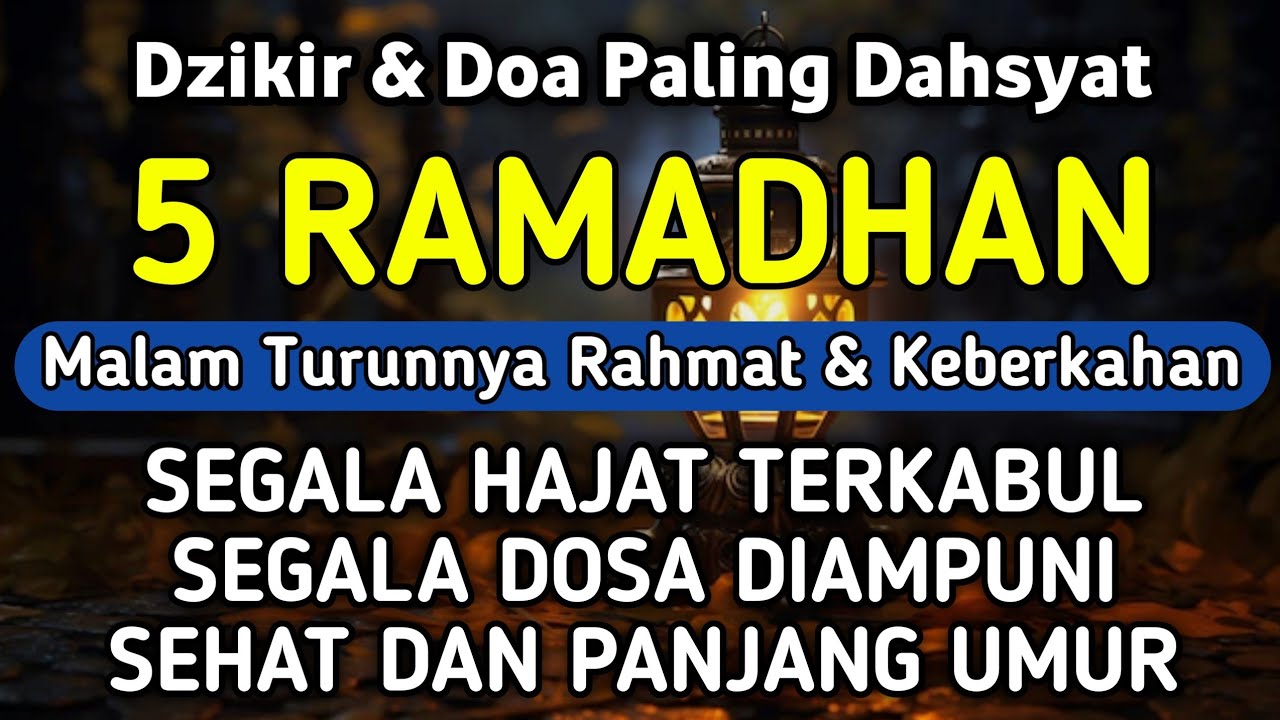 DZIKIR & DOA DI 5 RAMADHAN | DZIKIR MUSTAJAB 5 RAMADHAN - Alaa Aqel