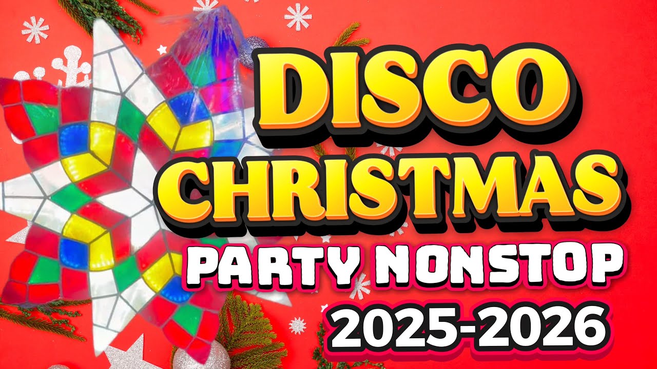 DISCO CHRISTMAS PARTY NONSTOP REMIX 2025-2026