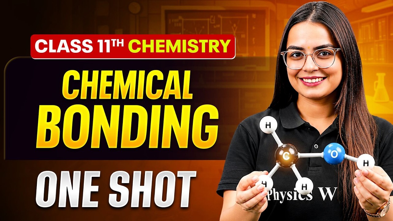 Chemical Bonding Class 11🔥| All Concepts + NCERT + PYQs | Chemistry Chapter 4