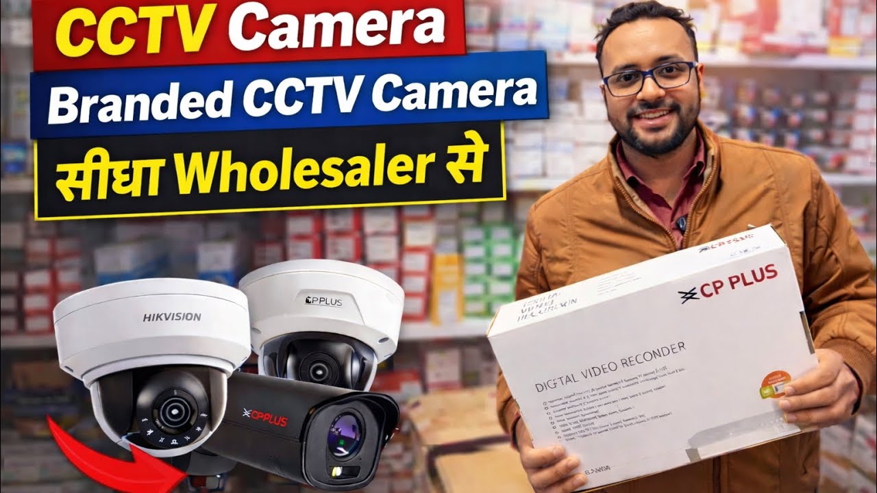 CCTV camera manufacturer in delhi | IP camera wholesale | Security camera wholesale market Delhi